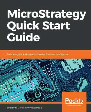 MicroStrategy Quick Start Guide de Fernando Carlos Rivero Esqueda