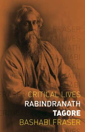 Rabindranath Tagore de Bashabi Fraser