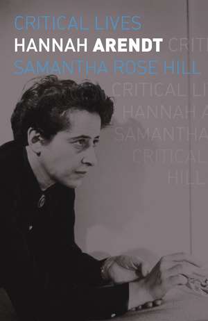 Hannah Arendt de Samantha Rose Hill