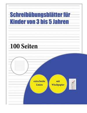 Schreibübungsblätter für Kinder von 3 bis 5 Jahren de James Manning