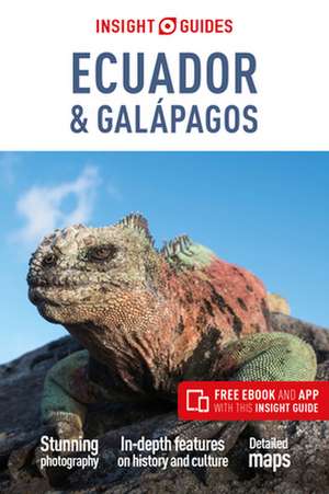 Insight Guides Ecuador & Galapagos (Travel Guide with Free Ebook) de Apa Publications Limited