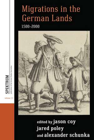 Migrations in the German Lands, 1500-2000 de Jason Coy