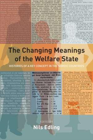 Changing Meanings of the Welfare State de Nils Edling