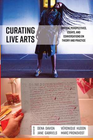 Curating Live Arts de Dena Davida