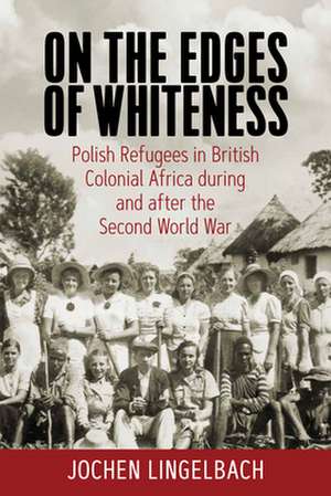 On the Edges of Whiteness de Jochen Lingelbach