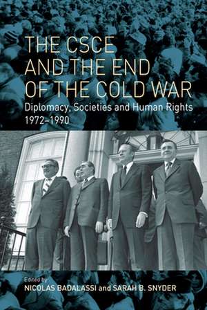 CSCE and the End of the Cold War de Nicolas Badalassi