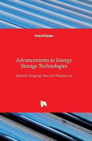 Advancements in Energy Storage Technologies de Xiangping Chen