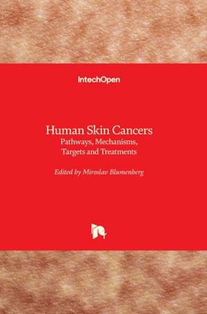 Human Skin Cancers de Miroslav Blumenberg