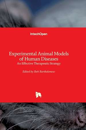 Experimental Animal Models of Human Diseases de Bartholomew Ibeh