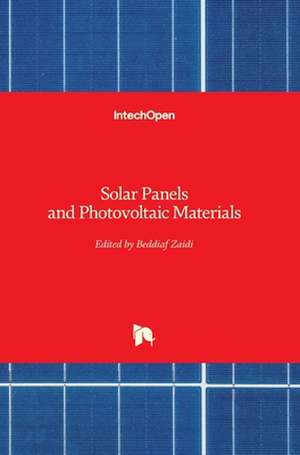 Solar Panels and Photovoltaic Materials de Beddiaf Zaidi