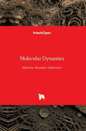 Molecular Dynamics de Alexander Vakhrushev