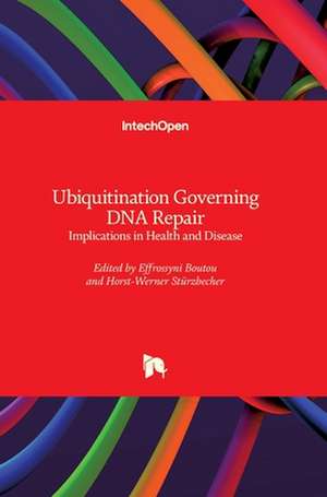 Ubiquitination Governing DNA Repair de Effrossyni Boutou