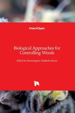 Biological Approaches for Controlling Weeds de Ramalingam Radhakrishnan