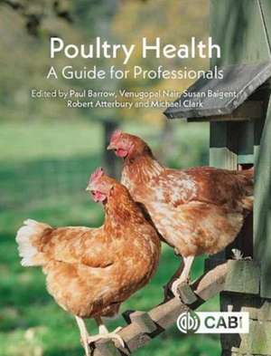 Poultry Health – A Guide for Professionals de Paul Barrow