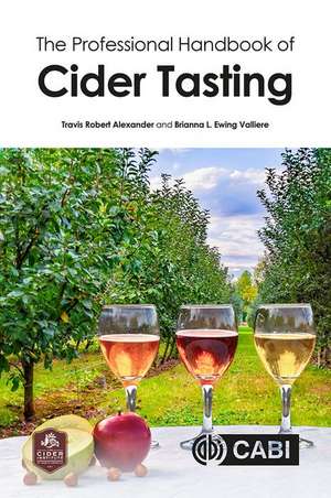 The Professional Handbook of Cider Tasting de Travis Robert Alexander