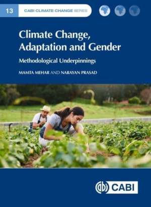 Climate Change, Adaptation and Gender – Policy, Practice and Methodological Underpinnings de Mamta Mehar