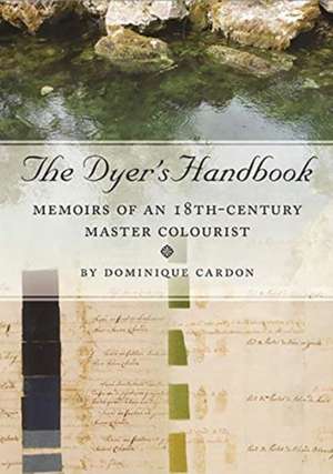 The Dyer's Handbook de Dominique Cardon