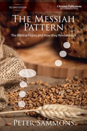 The Messiah Pattern - Second Edition de Peter Sammons