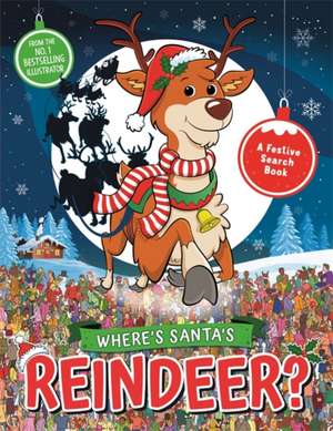 Where's Santa's Reindeer? de Adam Linley