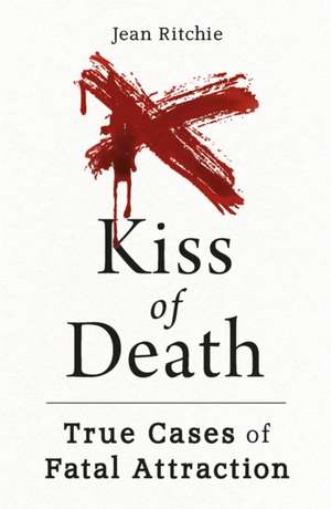 Kiss of Death de Jean Ritchie