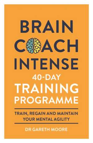 Brain Coach Intense de Gareth Moore