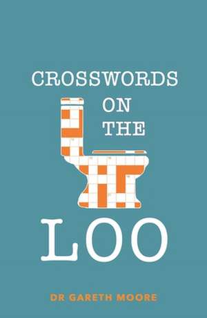 Crosswords on the Loo de Gareth Moore