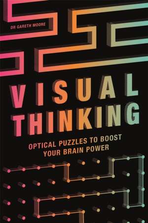 Visual Thinking de Gareth Moore