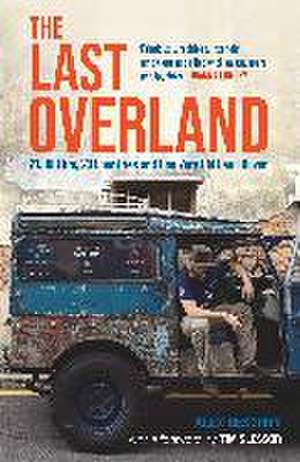 The Last Overland de Alex Bescoby