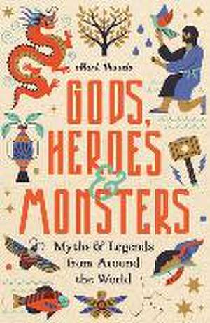 Gods, Heroes and Monsters de Mark Daniels