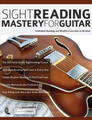 Sight Reading Mastery for Guitar de Joseph Alexander