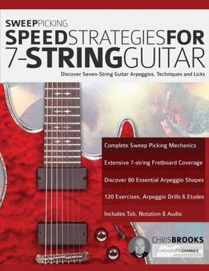 Sweep Picking Speed Strategies For 7-String Guitar de Chris Brooks