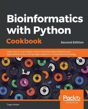 Bioinformatics with Python Cookbook - Second Edition de Tiago Antao