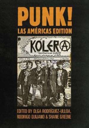 PUNK! Las Américas Edition de Olga Rodríguez-Ulloa