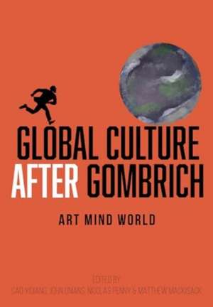 Global Culture after Gombrich: Art Mind World de Cao Yiqiang