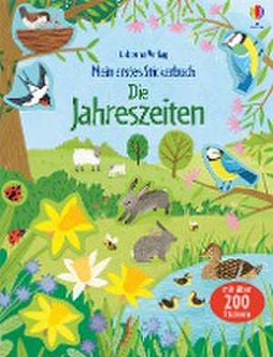 Mein erstes Stickerbuch: Die Jahreszeiten de Holly Bathie