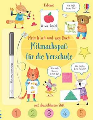 Mein Wisch-und-weg-Buch: Mitmachspaß für die Vorschule de Holly Bathie