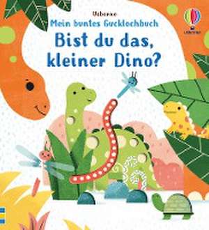 Mein buntes Gucklochbuch: Bist du das, kleiner Dino? de Sam Taplin