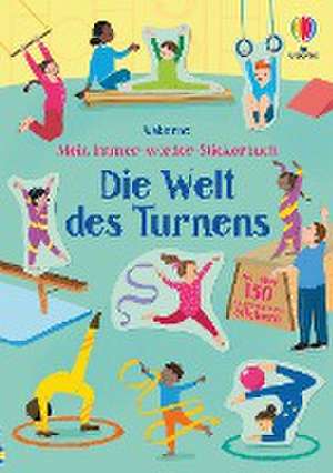 Mein Immer-wieder-Stickerbuch: Die Welt des Turnens de JESSICA GREENWELL