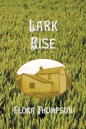 Lark Rise de Flora Thompson