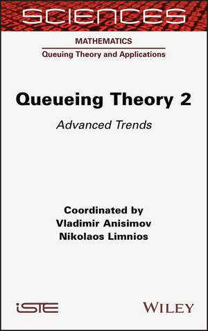 Queueing Theory 2 – Advanced Trends de V Anisimov