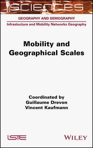 Mobility and Geographical Scales de Drevon