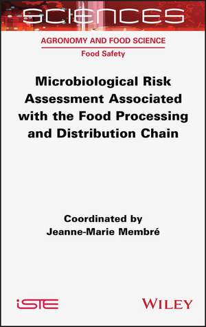 Microbiological Risk Assessment Associated with the Food Processing and Distribution Chain de Membre