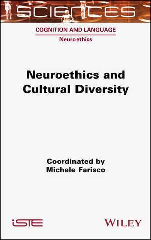 Neuroethics and Cultural Diversity de Farisco