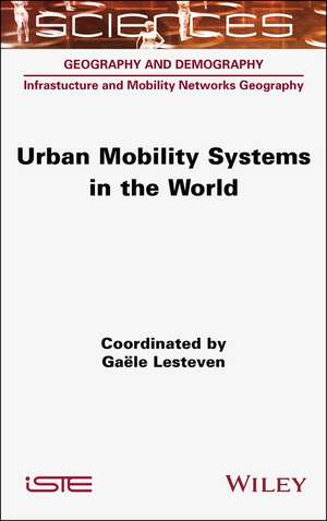 Urban Mobility Systems in the World de Lesteven