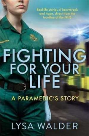 Fighting For Your Life de Lysa Walder