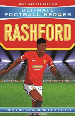 Rashford (Ultimate Football Heroes - the No.1 football series) de Matt Oldfield Ltd