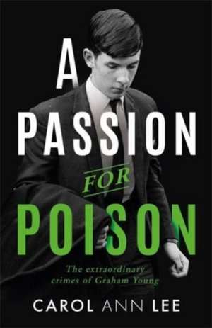 A Passion for Poison de Carol Ann Lee