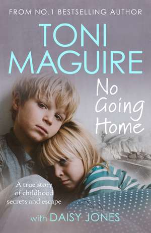 No Going Home: From the No.1 bestseller de Toni Maguire