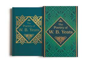 The Poetry of W. B. Yeats de W. B. Yeats