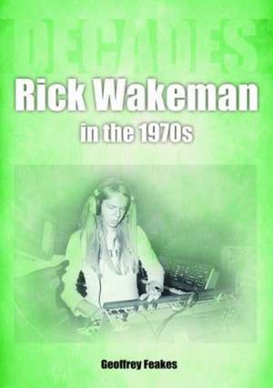 Rick Wakeman in the 1970s de Geoffrey Feakes